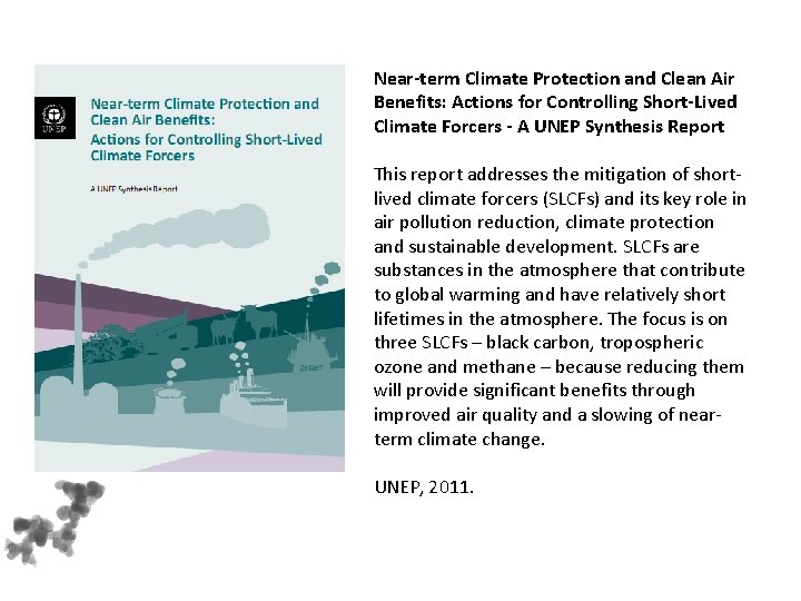 Near-term Climate Protection and Clean Air Benefits: Actions for Controlling Short-Lived Climate Forcers -