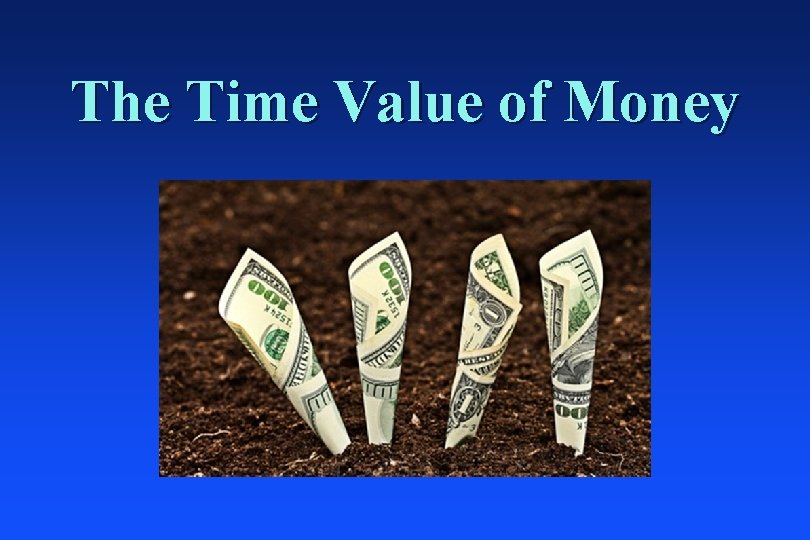 The Time Value of Money 