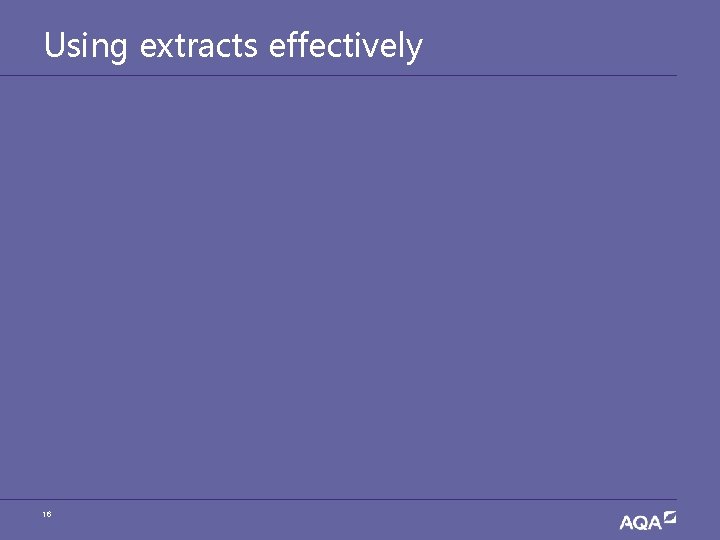 Using extracts effectively 16 