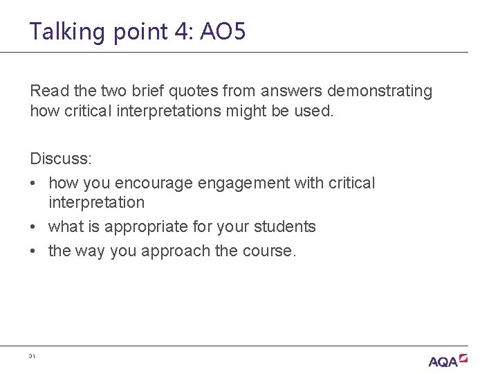 Talking point 4: AO 5 Read the two brief quotes from answers demonstrating how