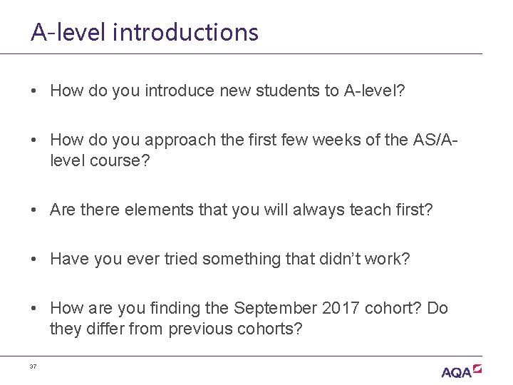 A-level introductions • How do you introduce new students to A-level? • How do