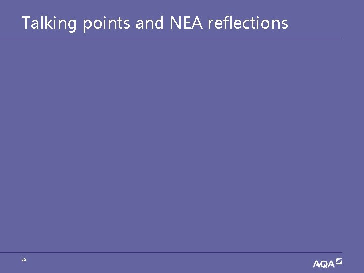 Talking points and NEA reflections 49 