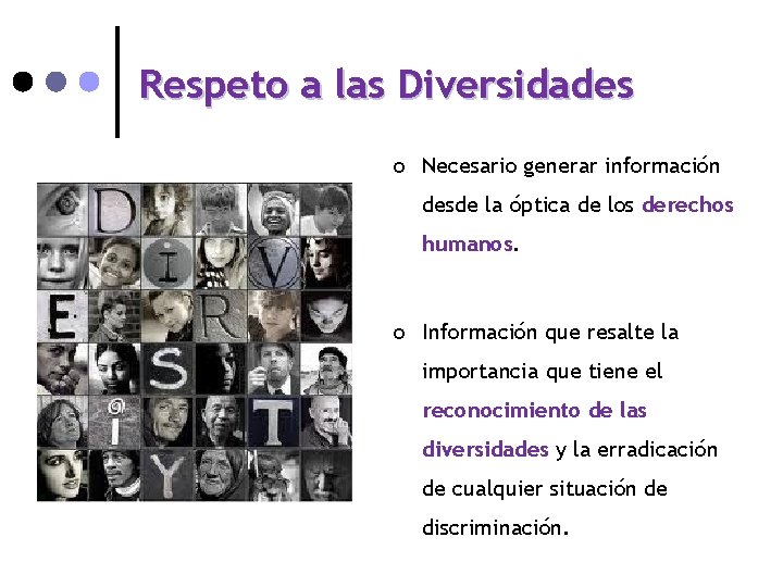 Respeto a las Diversidades ¢ Necesario generar información desde la óptica de los derechos