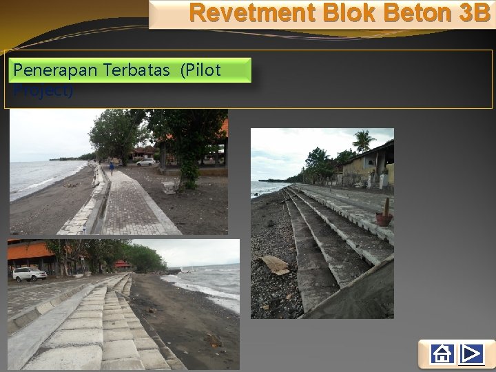 Revetment Blok Beton 3 B Penerapan Terbatas (Pilot Project) 