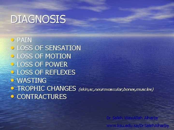 DIAGNOSIS • PAIN • LOSS OF SENSATION • LOSS OF MOTION • LOSS OF DIAGNOSIS • PAIN • LOSS OF SENSATION • LOSS OF MOTION • LOSS OF