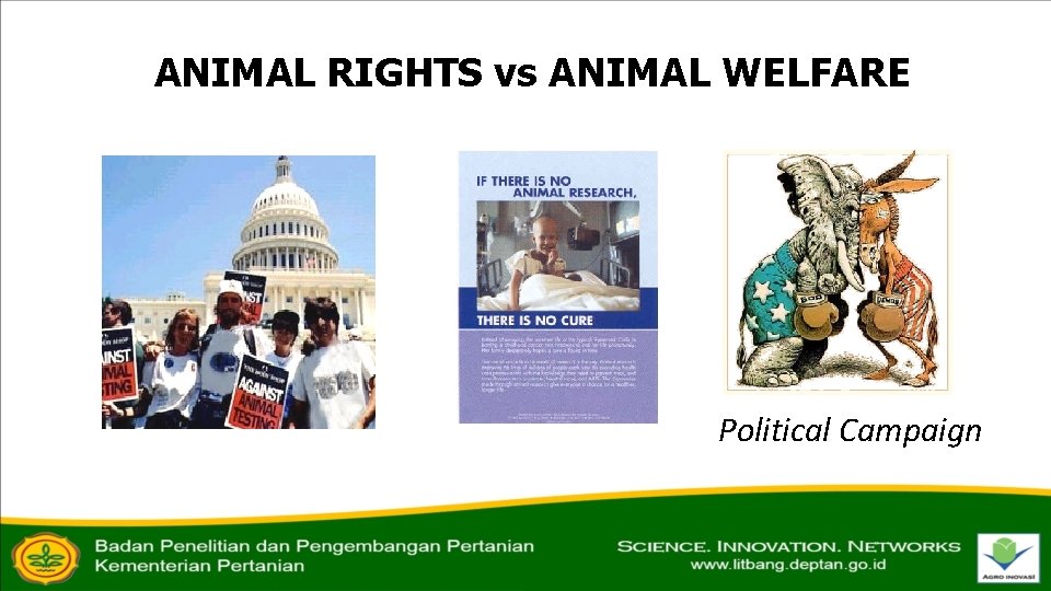 ANIMAL RIGHTS vs ANIMAL WELFARE Political Campaign 