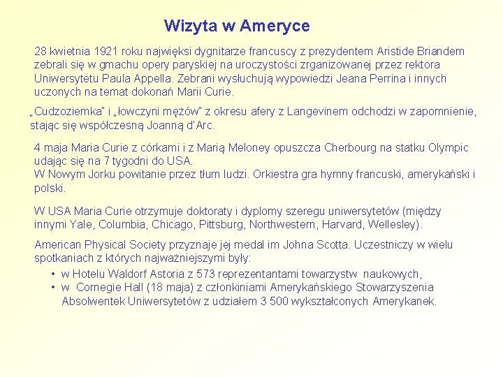 Wizyta w Ameryce 28 kwietnia 1921 roku najwięksi dygnitarze francuscy z prezydentem Aristide Briandem