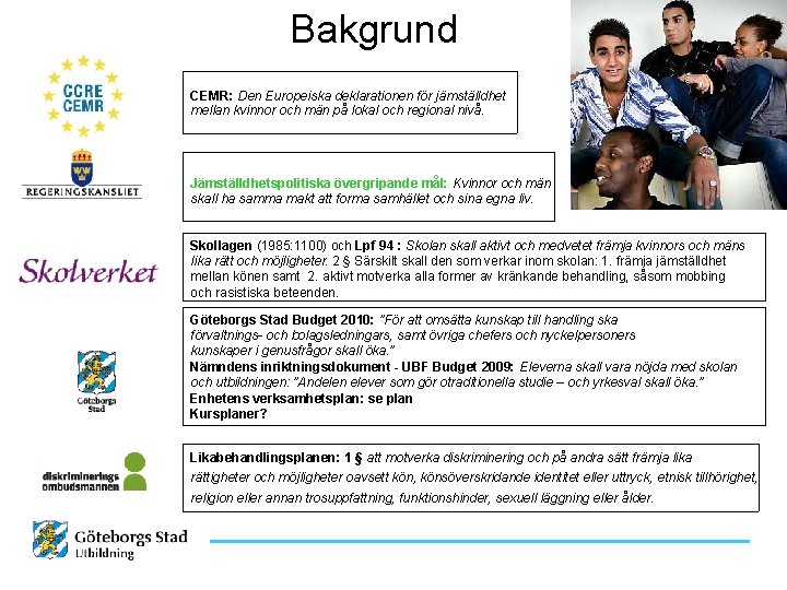 Bakgrund CEMR: Den Europeiska deklarationen för jämställdhet mellan kvinnor och män på lokal och