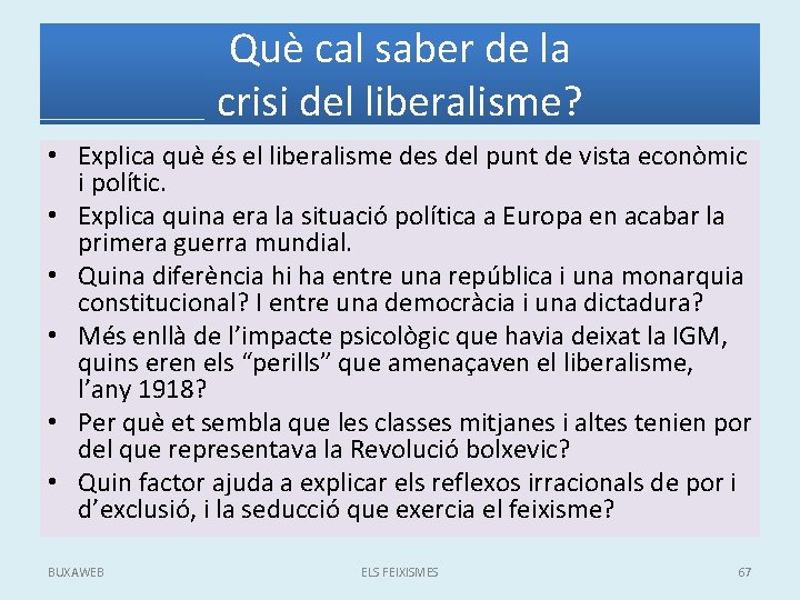 Què cal saber de la crisi del liberalisme? • Explica què és el liberalisme
