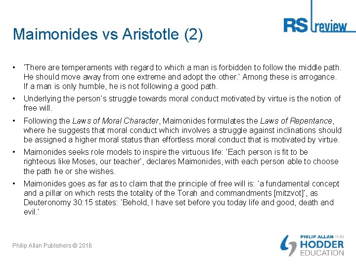 Maimonides vs Aristotle (2) • ‘There are temperaments with regard to which a man