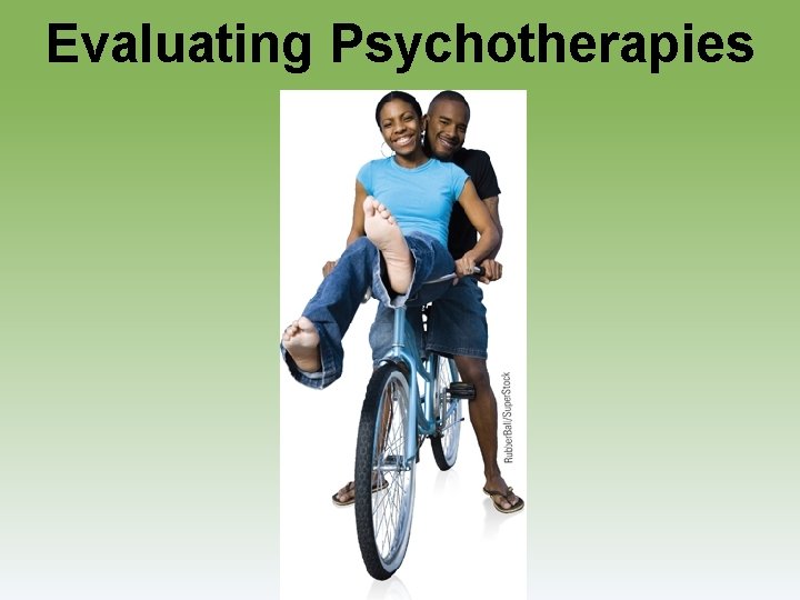 Evaluating Psychotherapies 