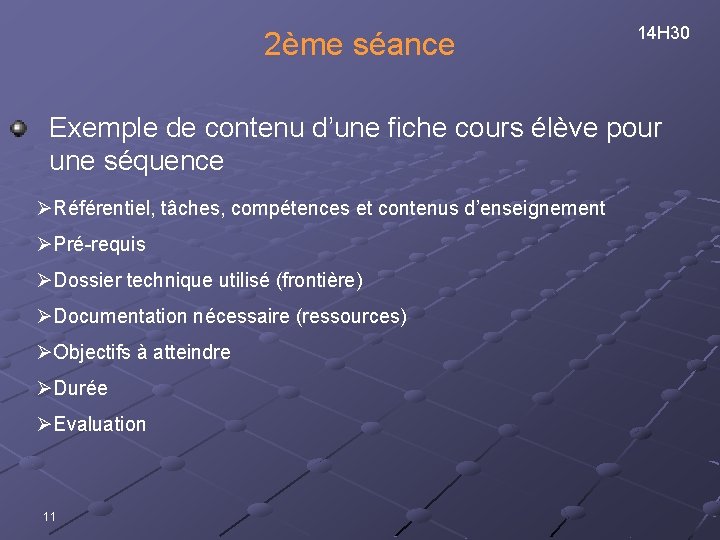 2ème séance 14 H 30 Exemple de contenu d’une fiche cours élève pour une