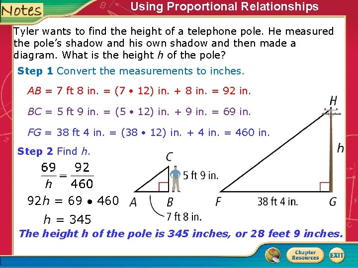 Using Proportional Relationships Tyler wants to find the height of a telephone pole. He