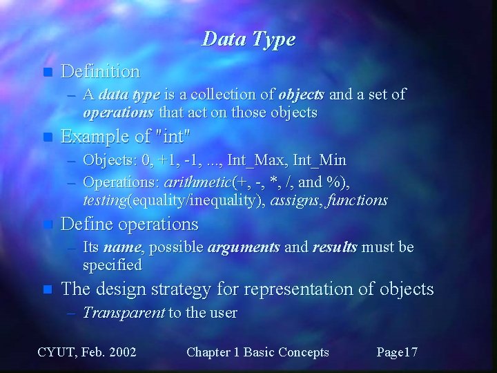 Data Type n Definition – A data type is a collection of objects and