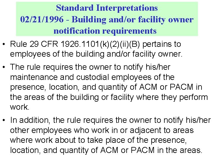 Standard Interpretations 02/21/1996 - Building and/or facility owner notification requirements • Rule 29 CFR