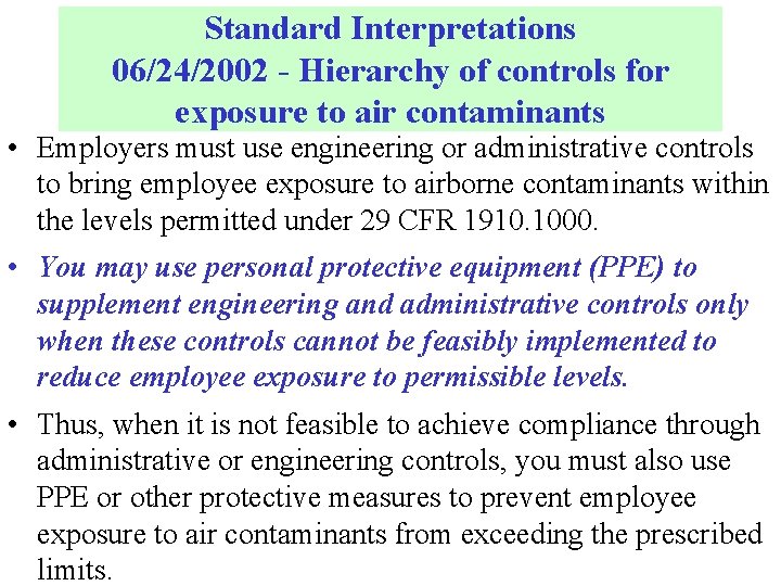 Standard Interpretations 06/24/2002 - Hierarchy of controls for exposure to air contaminants • Employers