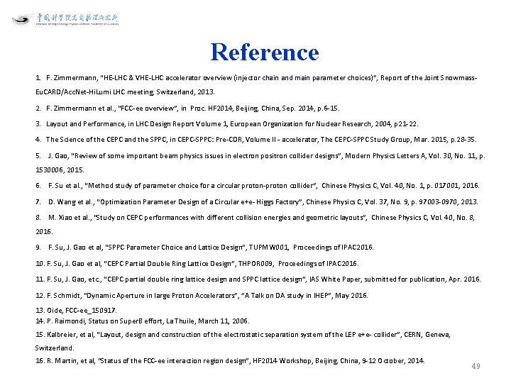 Reference 1. F. Zimmermann, “HE-LHC & VHE-LHC accelerator overview (injector chain and main parameter