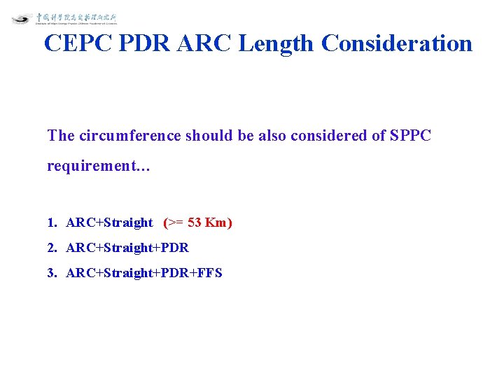 CEPC PDR ARC Length Consideration The circumference should be also considered of SPPC requirement…