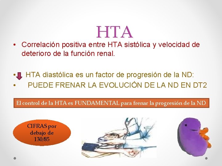 HTA • Correlación positiva entre HTA sistólica y velocidad de deterioro de la función