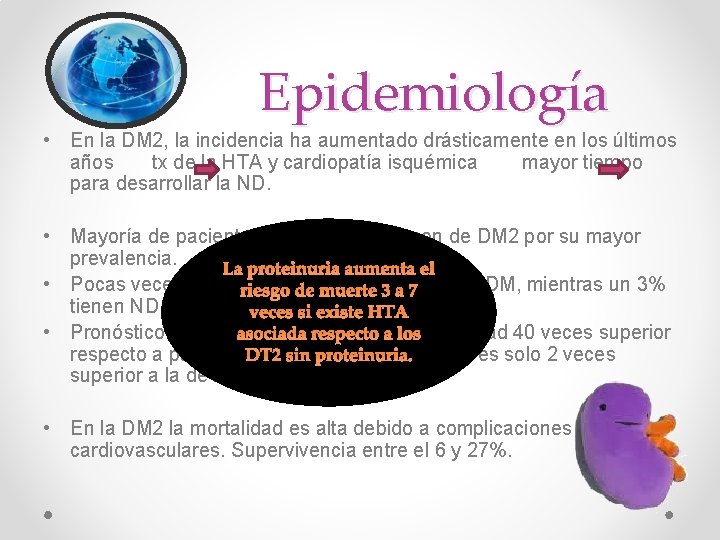 Epidemiología • En la DM 2, la incidencia ha aumentado drásticamente en los últimos