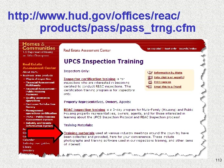 http: //www. hud. gov/offices/reac/ products/pass_trng. cfm 113 
