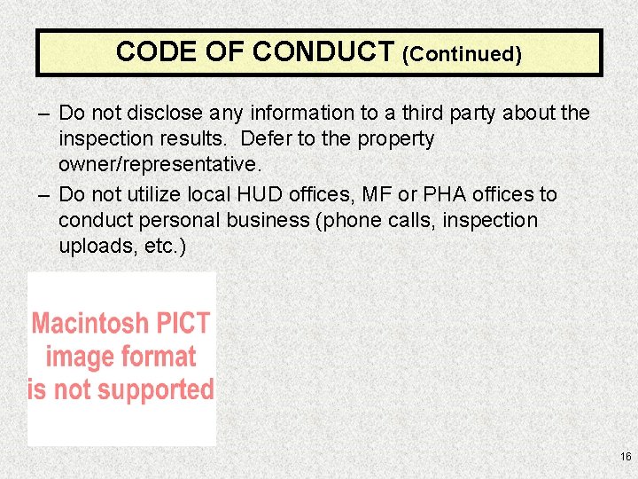 CODE OF CONDUCT (Continued) – Do not disclose any information to a third party