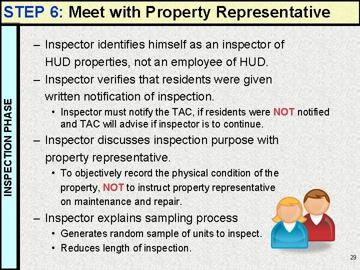 INSPECTION PHASE STEP 6: Meet with Property Representative – Inspector identifies himself as an