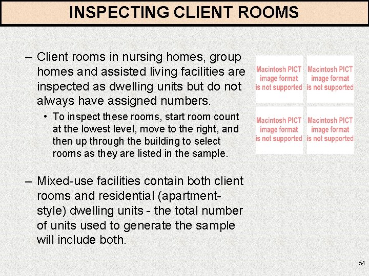 INSPECTING CLIENT ROOMS – Client rooms in nursing homes, group homes and assisted living