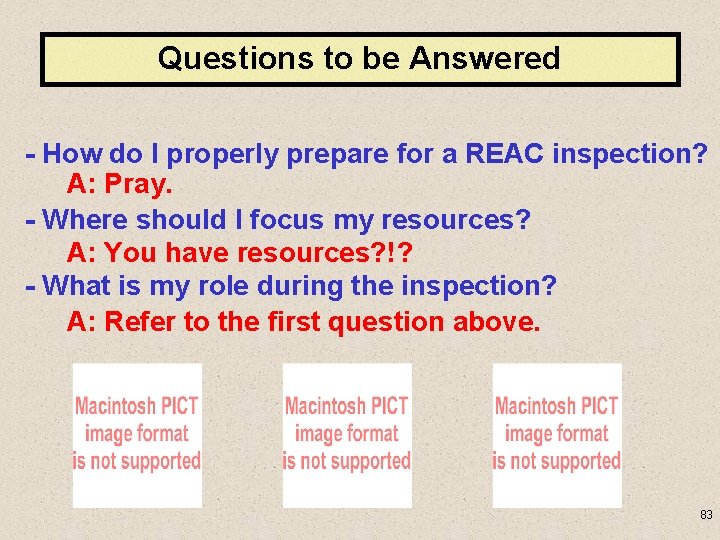 Questions to be Answered - How do I properly prepare for a REAC inspection?