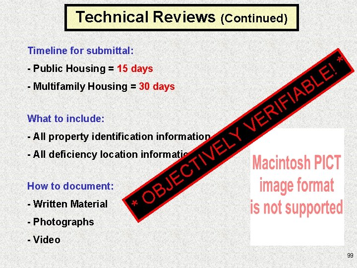 Technical Reviews (Continued) Timeline for submittal: - Public Housing = 15 days B IA
