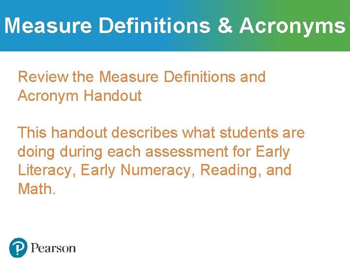 Measure Definitions & Acronyms Review the Measure Definitions and Acronym Handout This handout describes Measure Definitions & Acronyms Review the Measure Definitions and Acronym Handout This handout describes