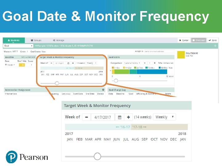 Goal Date & Monitor Frequency Goal Date & Monitor Frequency