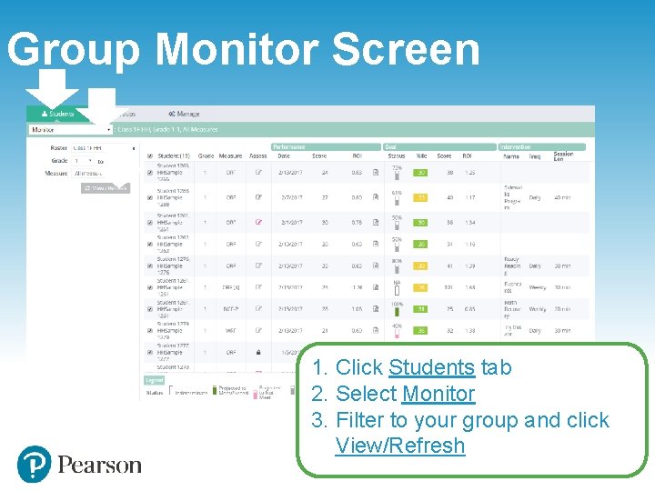 Group Monitor Screen 1 2 3 1. Click Students tab 2. Select Monitor 3. Group Monitor Screen 1 2 3 1. Click Students tab 2. Select Monitor 3.