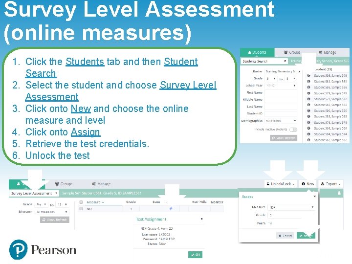 Survey Level Assessment (online measures) 1. Click the Students tab and then Student Search Survey Level Assessment (online measures) 1. Click the Students tab and then Student Search