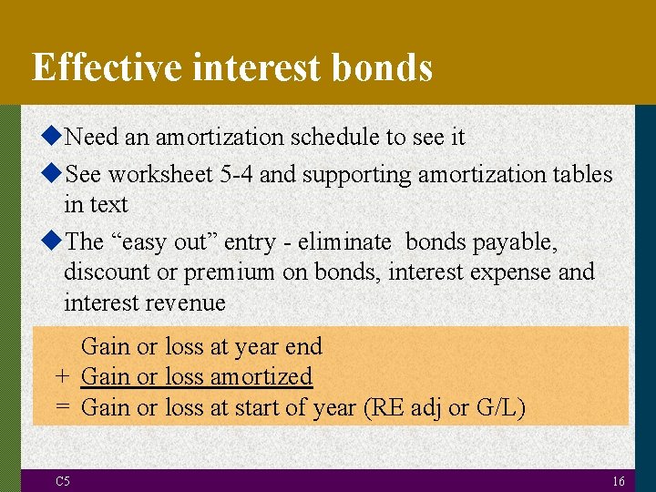 Effective interest bonds u. Need an amortization schedule to see it u. See worksheet
