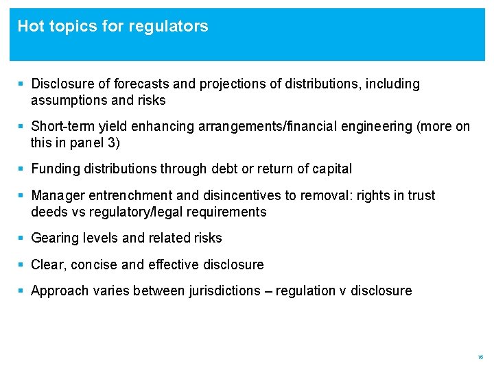 Hot topics for regulators § Disclosure of forecasts and projections of distributions, including assumptions