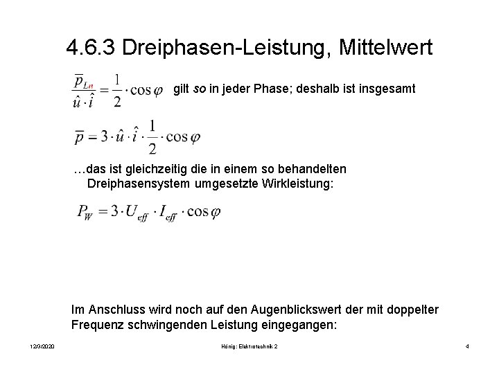 4. 6. 3 Dreiphasen-Leistung, Mittelwert gilt so in jeder Phase; deshalb ist insgesamt …das