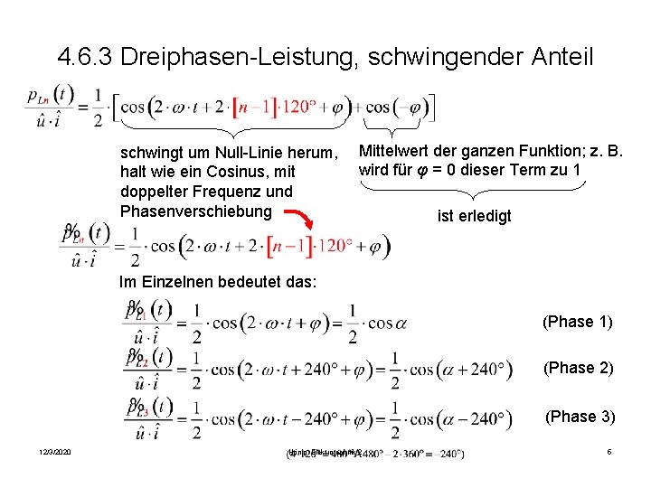 4. 6. 3 Dreiphasen-Leistung, schwingender Anteil schwingt um Null-Linie herum, halt wie ein Cosinus,