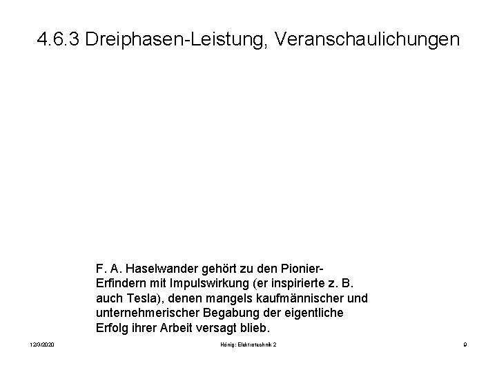 4. 6. 3 Dreiphasen-Leistung, Veranschaulichungen F. A. Haselwander gehört zu den Pionier. Erfindern mit