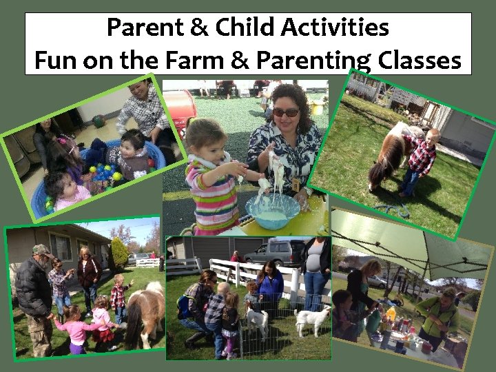 Parent & Child Activities Fun on the Farm & Parenting Classes 