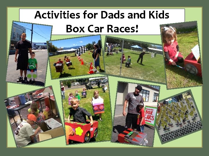 Activities for Dads and Kids Box Car Races! 