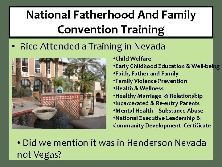 National Fatherhood And Family Convention Training • Rico Attended a Training in Nevada •