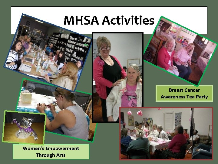 MHSA Activities Breast Cancer Awareness Tea Party Women's Empowerment Through Arts 