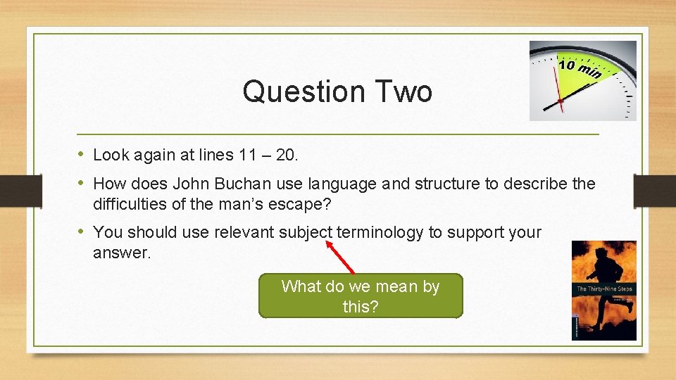 Question Two • Look again at lines 11 – 20. • How does John