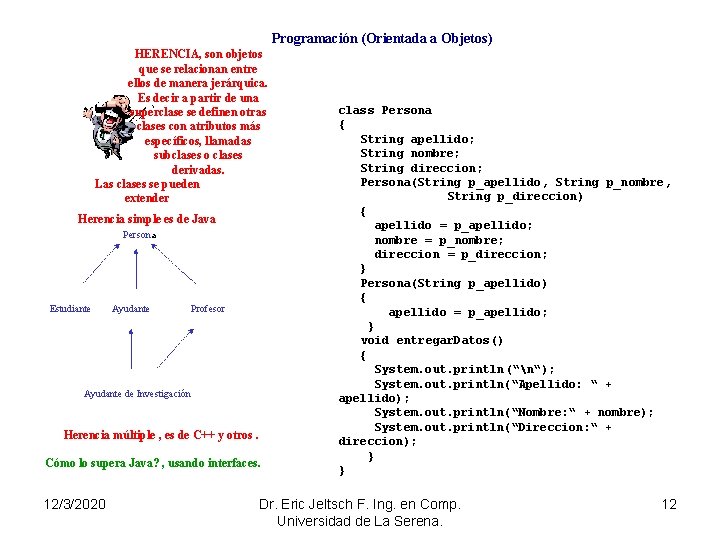 Programación (Orientada a Objetos) HERENCIA, son objetos que se relacionan entre ellos de manera