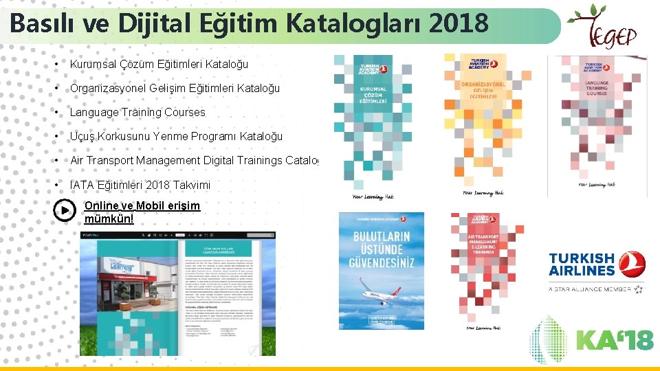 Basılı ve Dijital Eğitim Katalogları 2018 • Kurumsal Çözüm Eğitimleri Kataloğu • Organizasyonel Gelişim