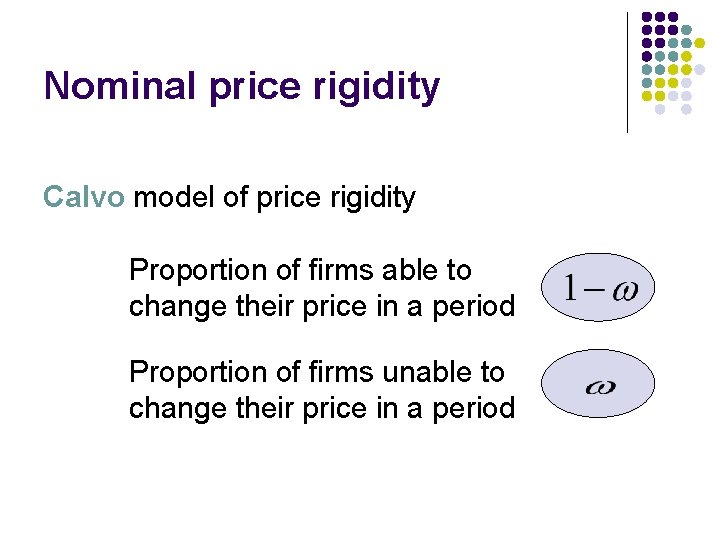 Nominal price rigidity Calvo model of price rigidity Proportion of firms able to change