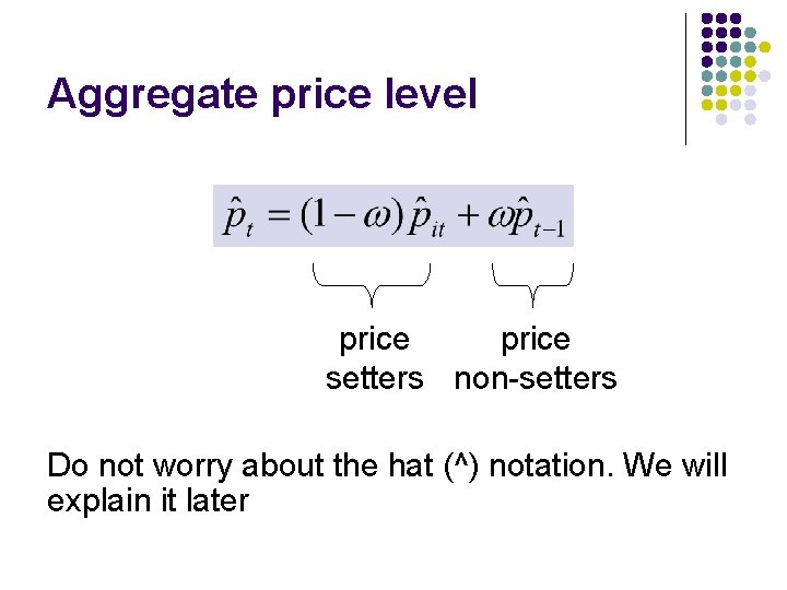 Aggregate price level price setters non-setters Do not worry about the hat (^) notation.