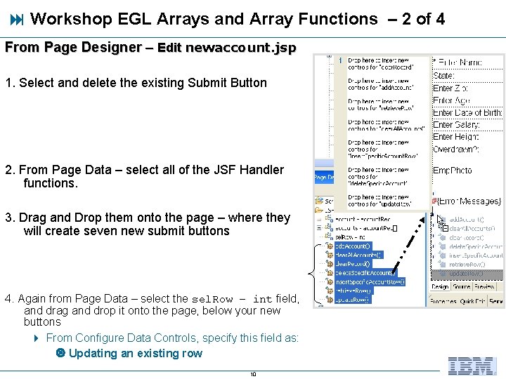 Workshop EGL Arrays and Array Functions – 2 of 4 From Page Designer Workshop EGL Arrays and Array Functions – 2 of 4 From Page Designer