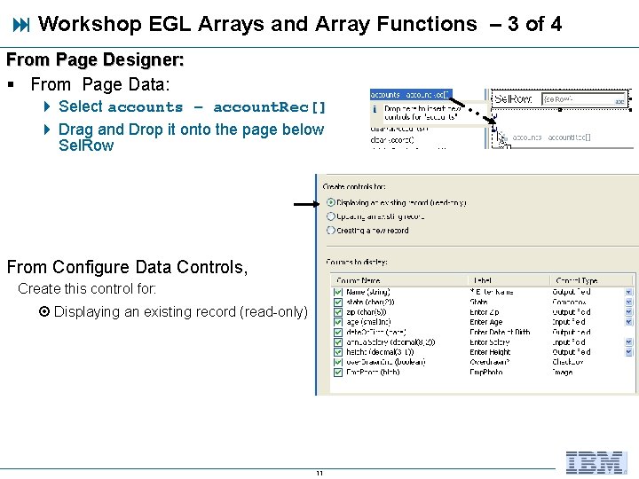 Workshop EGL Arrays and Array Functions – 3 of 4 From Page Designer: Workshop EGL Arrays and Array Functions – 3 of 4 From Page Designer: